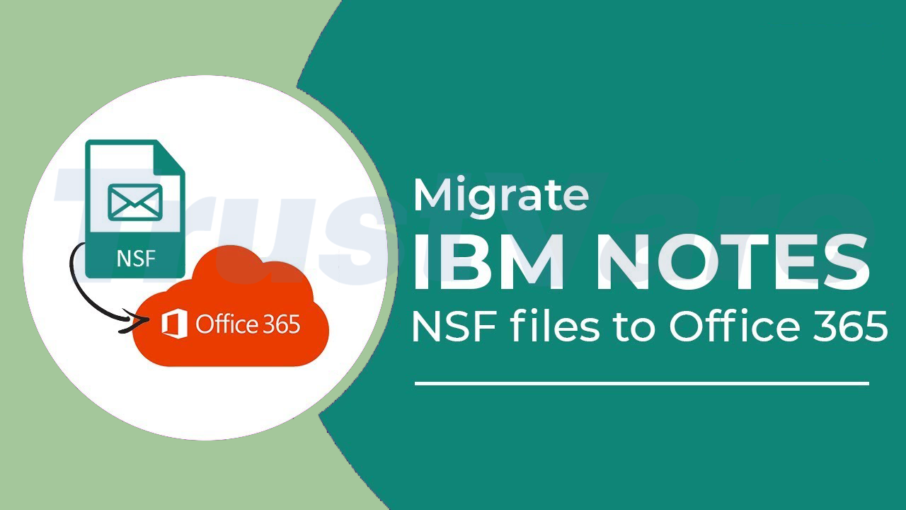 Migrate NSF To Office 365 Account