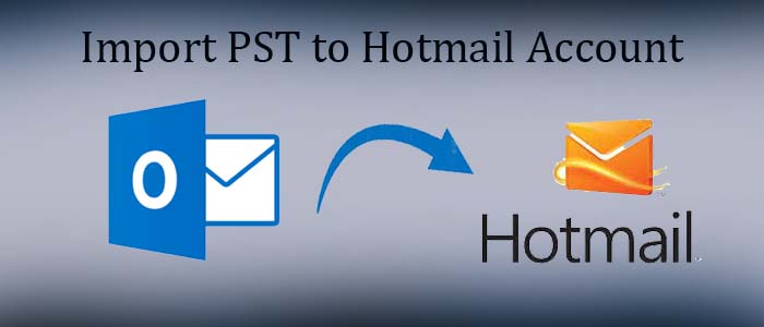 import-pst-to-hotmail